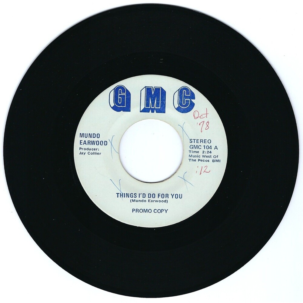 Mundo Earwood - Things I'd Do For You / Mono - GMC Promo 45 RPM Country Vinyl